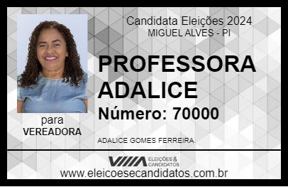 Candidato PROFESSORA ADALICE 2024 - MIGUEL ALVES - Eleições