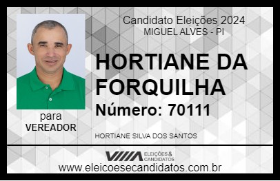 Candidato HORTIANE DA FORQUILHA 2024 - MIGUEL ALVES - Eleições