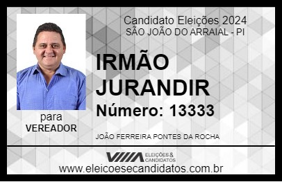 Candidato IRMÃO JURANDIR 2024 - SÃO JOÃO DO ARRAIAL - Eleições