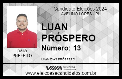 Candidato LUAN PRÓSPERO 2024 - AVELINO LOPES - Eleições