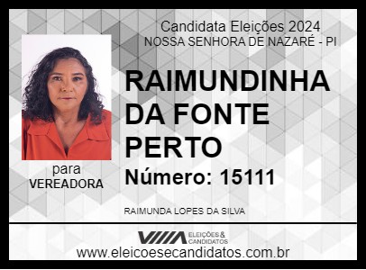 Candidato RAIMUNDINHA DA FONTE PERTO 2024 - NOSSA SENHORA DE NAZARÉ - Eleições