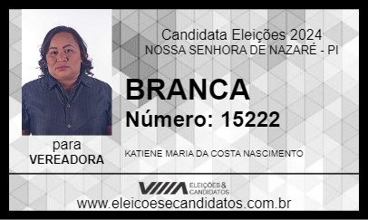 Candidato BRANCA 2024 - NOSSA SENHORA DE NAZARÉ - Eleições