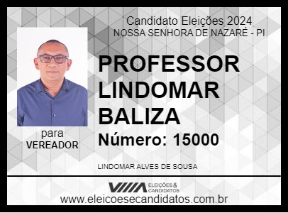 Candidato PROFESSOR LINDOMAR BALIZA 2024 - NOSSA SENHORA DE NAZARÉ - Eleições