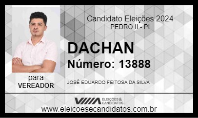 Candidato DACHAN 2024 - PEDRO II - Eleições