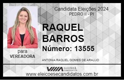 Candidato RAQUEL BARROS 2024 - PEDRO II - Eleições