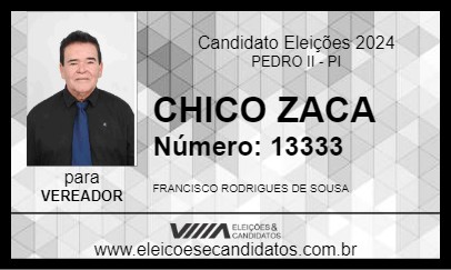 Candidato CHICO ZACA 2024 - PEDRO II - Eleições