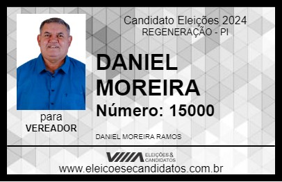 Candidato DANIEL MOREIRA  2024 - REGENERAÇÃO - Eleições