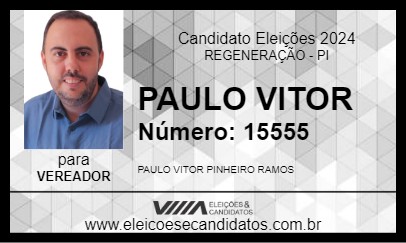 Candidato PAULO VITOR  2024 - REGENERAÇÃO - Eleições