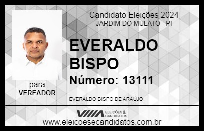 Candidato EVERALDO BISPO 2024 - JARDIM DO MULATO - Eleições