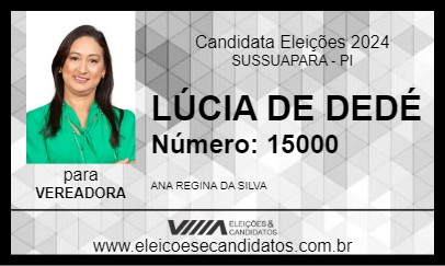 Candidato LÚCIA DE DEDÉ 2024 - SUSSUAPARA - Eleições