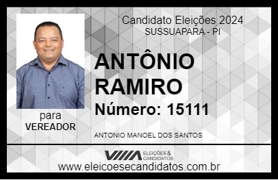 Candidato ANTÔNIO RAMIRO 2024 - SUSSUAPARA - Eleições