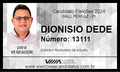 Candidato DIONISIO DEDE 2024 - WALL FERRAZ - Eleições