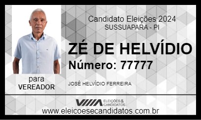 Candidato ZÉ DE HELVÍDIO 2024 - SUSSUAPARA - Eleições