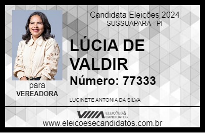 Candidato LÚCIA DE VALDIR 2024 - SUSSUAPARA - Eleições