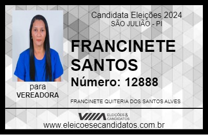 Candidato FRANCINETE SANTOS 2024 - SÃO JULIÃO - Eleições