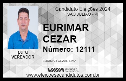 Candidato EURIMAR CEZAR 2024 - SÃO JULIÃO - Eleições