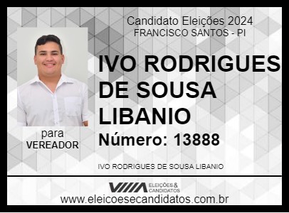 Candidato IVO RODRIGUES DE SOUSA LIBANIO 2024 - FRANCISCO SANTOS - Eleições