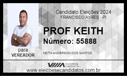 Candidato PROF KEITH 2024 - FRANCISCO AYRES - Eleições