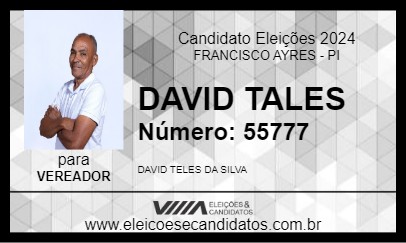 Candidato DAVID TALES  2024 - FRANCISCO AYRES - Eleições