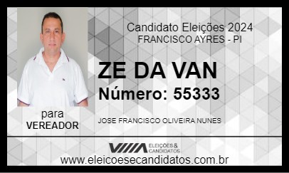 Candidato ZE DA VAN 2024 - FRANCISCO AYRES - Eleições