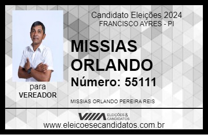 Candidato MISSIAS ORLANDO 2024 - FRANCISCO AYRES - Eleições