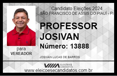 Candidato PROFESSOR JOSIVAN 2024 - SÃO FRANCISCO DE ASSIS DO PIAUÍ - Eleições