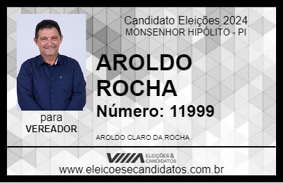 Candidato AROLDO ROCHA 2024 - MONSENHOR HIPÓLITO - Eleições