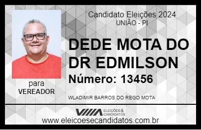 Candidato DEDE MOTA DO DR EDMILSON 2024 - UNIÃO - Eleições