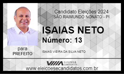 Candidato ISAIAS NETO 2024 - SÃO RAIMUNDO NONATO - Eleições