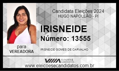 Candidato IRISNEIDE 2024 - HUGO NAPOLEÃO - Eleições