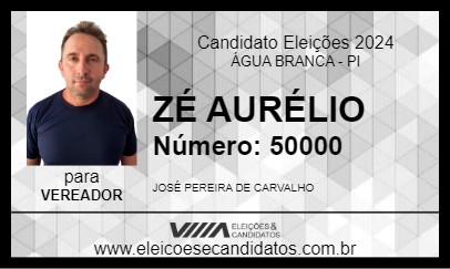 Candidato ZÉ AURÉLIO 2024 - ÁGUA BRANCA - Eleições