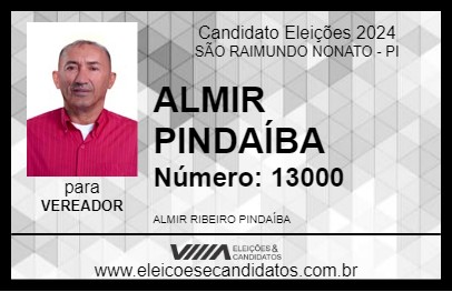 Candidato ALMIR PINDAÍBA 2024 - SÃO RAIMUNDO NONATO - Eleições