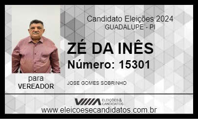 Candidato ZÉ DA INÊS 2024 - GUADALUPE - Eleições