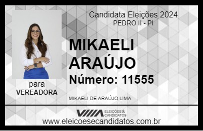 Candidato MIKAELI ARAÚJO 2024 - PEDRO II - Eleições