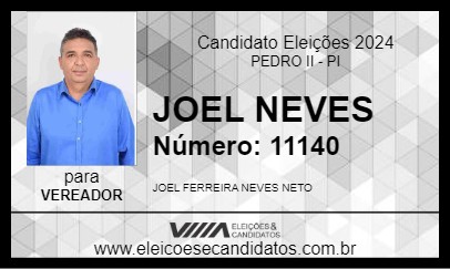 Candidato JOEL NEVES 2024 - PEDRO II - Eleições