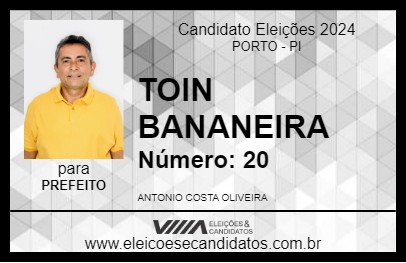 Candidato TOIN BANANEIRA 2024 - PORTO - Eleições