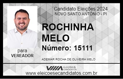 Candidato ROCHINHA MELO 2024 - NOVO SANTO ANTÔNIO - Eleições