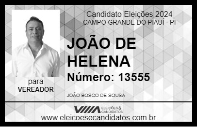 Candidato JOÃO DE HELENA 2024 - CAMPO GRANDE DO PIAUÍ - Eleições