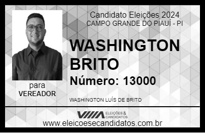 Candidato WASHINGTON BRITO 2024 - CAMPO GRANDE DO PIAUÍ - Eleições