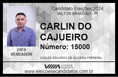 Candidato CARLIN DO CAJUEIRO 2024 - MILTON BRANDÃO - Eleições