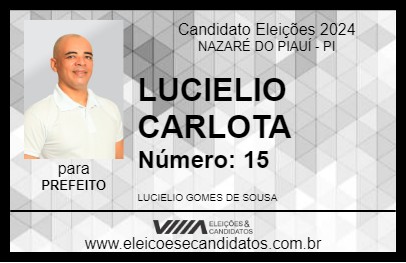 Candidato LUCIELIO CARLOTA 2024 - NAZARÉ DO PIAUÍ - Eleições