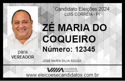 Candidato ZÉ MARIA DO COQUEIRO 2024 - LUIS CORREIA - Eleições