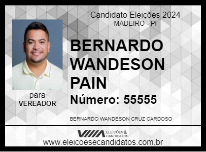 Candidato BERNARDO WANDESON PAIN 2024 - MADEIRO - Eleições