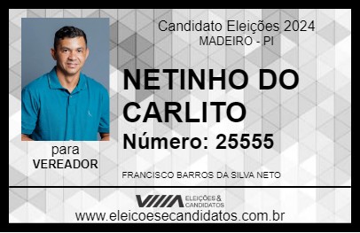 Candidato NETINHO DO CARLITO 2024 - MADEIRO - Eleições