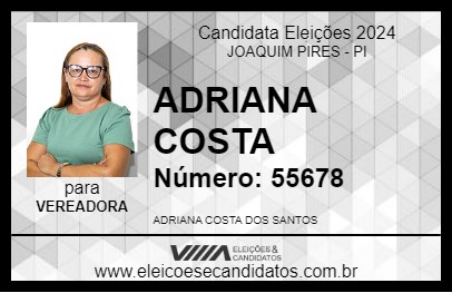 Candidato ADRIANA COSTA 2024 - JOAQUIM PIRES - Eleições