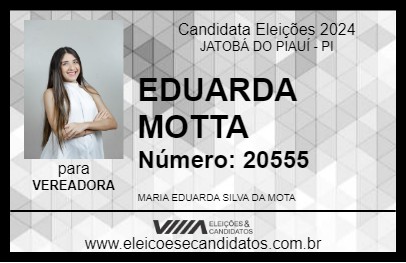 Candidato EDUARDA MOTTA 2024 - JATOBÁ DO PIAUÍ - Eleições