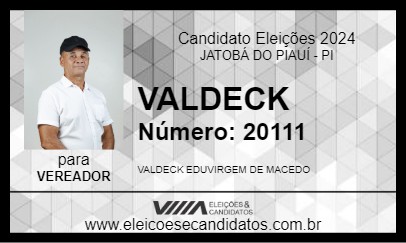 Candidato VALDECK 2024 - JATOBÁ DO PIAUÍ - Eleições