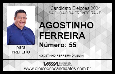 Candidato AGOSTINHO FERREIRA 2024 - SÃO JOÃO DA FRONTEIRA - Eleições