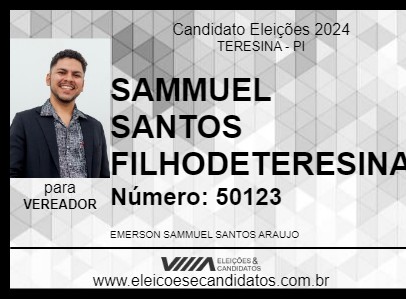 Candidato SAMMUEL SANTOS FILHODETERESINA 2024 - TERESINA - Eleições