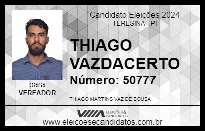 Candidato THIAGO VAZDACERTO 2024 - TERESINA - Eleições